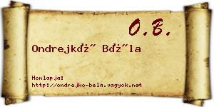 Ondrejkó Béla névjegykártya