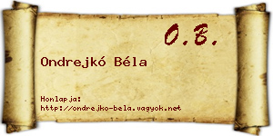 Ondrejkó Béla névjegykártya